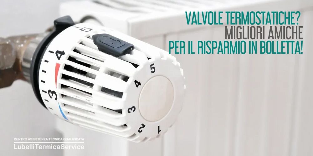 Cosa sono le Valvole termostatiche e perché conviene installarle