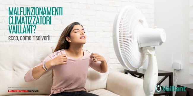 Malfunzionamenti nei climatizzatori Vaillant