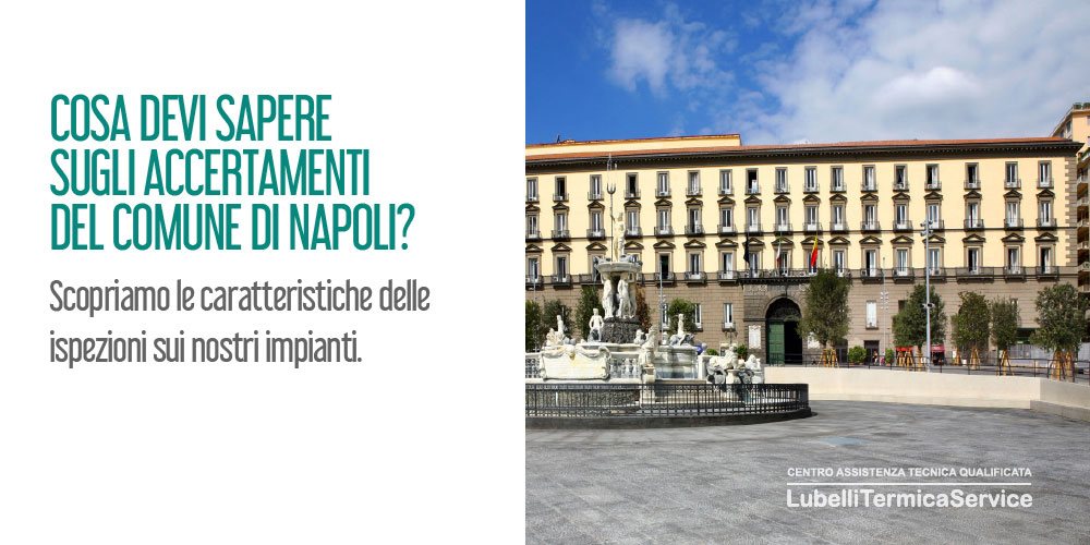 Senza-titolo-4 Accertamenti del Comune di Napoli sugli impianti termici: cosa devi sapere?