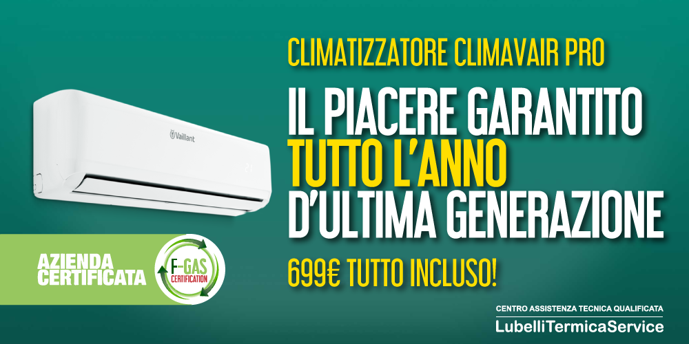 Offerta climatizzatore vaillant di ultima generazione al centro assistenza qualificata vaillant napoli Lubelli Termica Service